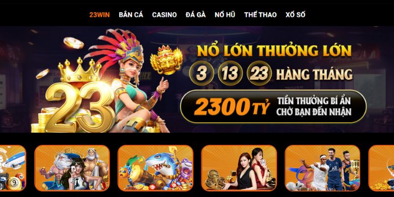 Những điểm mạnh đáng chú ý nhất của 23win